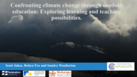 Confronting climate change through outdoor education: Exploring learning and teaching possibilities