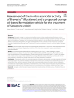 Assessment of the in vitro acaricidal activity of Bravecto ® (fluralaner) and a proposed orange oil-based formulation vehicle for the treatment of Sarcoptes scabiei
