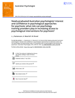 Newly graduated Australian psychologists' interest and confidence in psychological approaches for psychosis: what role can psychology training providers play in increasing access to psychological interventions for psychosis?