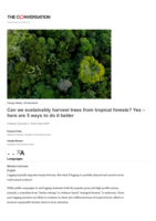 Can we sustainably harvest trees from tropical forests? Yes - here are 5 ways to do it better