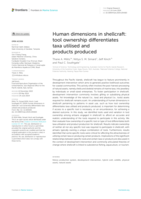 Human dimensions in shellcraft: tool ownership differentiates taxa utilised and products produced