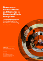 Governance, Business Models and Resilience in Queensland Social Enterprises: Current Perspectives and Knowledge Insights for Growth and Sustainability