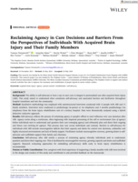 Reclaiming Agency in Care Decisions and Barriers From the Perspectives of Individuals With Acquired Brain Injury and Their Family Members