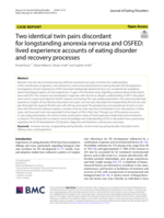 Two identical twin pairs discordant for longstanding anorexia nervosa and OSFED: lived experience accounts of eating disorder and recovery processes