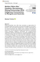 Neither Naïve Nor Fatalistic: Decolonizing Mining Partnerships With Indigenous Communities in Mongolia and Australia