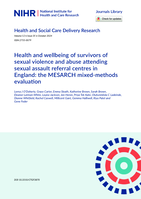 Health and wellbeing of survivors of sexual violence and abuse attending sexual assault referral centres in England: the MESARCH mixed-methods evaluation