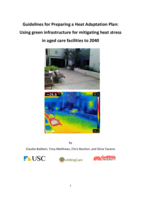 Guidelines for Preparing a Heat Adaptation Plan: Using green infrastructure for mitigating heat stress in aged care facilities to 2040