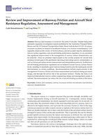 Review and Improvement of Runway Friction and Aircraft Skid Resistance Regulation, Assessment and Management