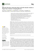 What Do We Know about the Diets of Pacific Islander Adults in Papua New Guinea? A Scoping Review