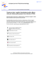 Trauma on duty: cognitive functioning in police officers with and without posttraumatic stress disorder (PTSD)
