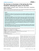 The Decision to Vaccinate or Not during the H1N1 Pandemic: Selecting the Lesser of Two Evils?