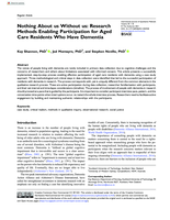 Nothing About us Without us: Research Methods Enabling Participation for Aged Care Residents Who Have Dementia