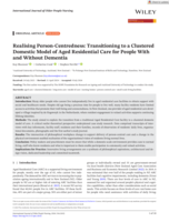 Realising Person-Centredness: Transitioning to a Clustered Domestic Model of Aged Residential Care for People With and Without Dementia