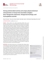 Strong antimicrobial activity and unique physicochemical characteristics in honey from Australian stingless bees Tetragonula carbonaria, Tetragonula hockingsi, and Austroplebeia australis