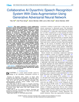 Collaborative AI Dysarthric Speech Recognition System with Data Augmentation using Generative Adversarial Neural Network