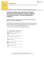 Teaching children about dementia: blending old and new technologies to capture evidence of student learning–an auto-ethnographic reflection