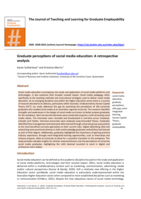 The Journal of Teaching and Learning for Graduate Employability Graduate perceptions of social media education: A retrospective analysis