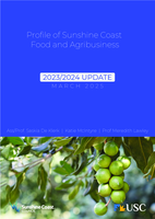 Profile of Sunshine Coast Food and Agribusiness: 2023/2024 Update