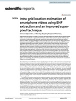Intra-grid location estimation of smartphone videos using ENF extraction and an improved super-pixel technique