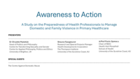 Awareness to Action: A Presentation on the Preparedness of Health Professionals to Manage Domestic and Family Violence in Primary Healthcare