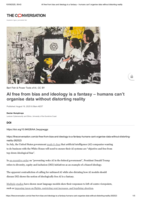 AI free from bias and ideology is a fantasy – humans can’t organise data without distorting reality