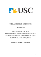 The Anterior Cruciate Ligament: MRI review of ACL reconstruction 9 months post-surgery with comparison of 4 surgical techniques
