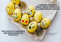 The Politics of Alienation and Implications for Advocacy: The Public, Political and Real Reasons Behind Kayden's, Picqui's, Kyra's Laws and Australian 2024 Family Law Reforms