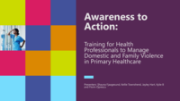 Awareness to Action: Training for Health Professionals to Manage Domestic and Family Violence in Primary Healthcare
