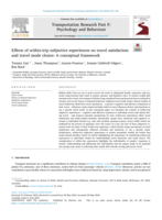 Effects of within-trip subjective experiences on travel satisfaction and travel mode choice: A conceptual framework