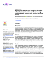 Knowledge, attitudes, and practices of cardiac rehabilitation and barriers to referral among cardiologists in Saudi Arabia: A cross-sectional survey