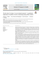“By the time I'm home, I'm not stressed anymore”: A qualitative exploration of enablers of active commuting among office workers