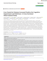 Care Needs for Patients Screened Positive for Cognitive Impairment and Delirium: A Cross-Sectional Observational Study