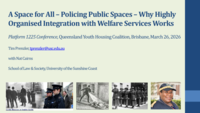 A Space for All – Policing Public Spaces – Why Highly Organised Integration with Welfare Services Works