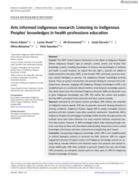 Arts informed indigenous research: Listening to Indigenous Peoples' knowledges in health professions education