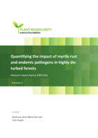 APBSF Project Progress Report, Quantifying the impact of myrtle rust and endemic pathogens in highly disturbed forests