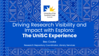 Driving Research Visibility and Impact with Esploro: The UniSC Experience