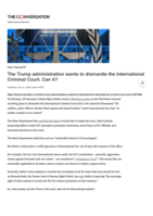 The Trump administration wants to dismantle the International Criminal Court. Can it?