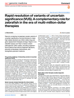 Rapid resolution of variants of uncertain significance (VUS). A complementary role for zebrafish in the era of multi-million-dollar therapies