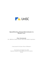 Quantification of Cost Determinants in Health Care