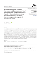Beat Synchronisation, Rhythmic Movement, and Development: A Brief Personal History and Future Research Agenda / Sincronización del ritmo, movimiento rítmico y desarrollo: breve reseña personal y agenda de investigación futura