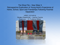 The shoe fits – now wear it – retrospective exploration of young adult’s experience of home, school, sport and friendships following parental separation