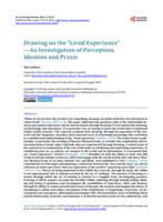 Drawing on the “Lived Experience”- An Investigation of Perception, Ideation and Praxis