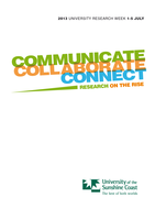 2013 University Research Conference: Communicate, Collaborate, Connect - Research on the Rise