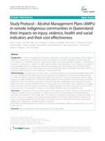 Study Protocol - Alcohol Management Plans (AMPs) in remote Indigenous communities in Queensland: their impacts on injury, violence, health and social indicators and their cost-effectiveness