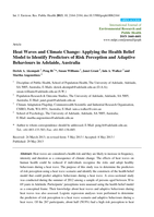 Heat Waves and Climate Change: Applying the Health Belief Model to Identify Predictors of Risk Perception and Adaptive Behaviours in Adelaide, Australia