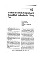 Dramatic Transformations in Health Care and their Implications for Primary Care
