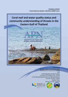Coral reef and water quality status and community understanding of threats in the Eastern Gulf of Thailand