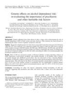 Genetic effects on alcohol dependence risk: re-evaluating the importance of psychiatric and other heritable risk factors