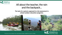 All about the teacher, the rain and the backpack: the lack of a systems approach to risk assessment in school outdoor education programs