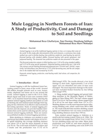 Mule Logging in Northern Forests of Iran: A Study of Productivity, Cost and Damage to Soil and Seedlings